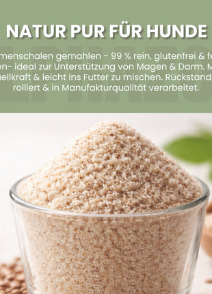Flohsamenschalen gemahlen für Hunde